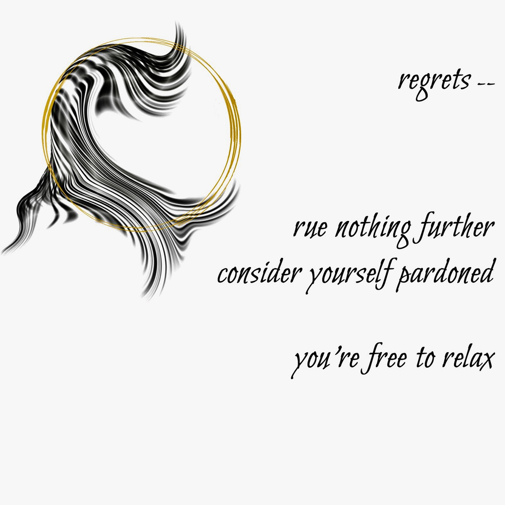 regrets -- rue nothing further / consider yourself pardoned / you're free to relax. A Guided Influence poetry logo: a double gold circle representing the moon, resting on black wavy strokes, evoking the flowing hair-silhouette of Luna, the artist poet.